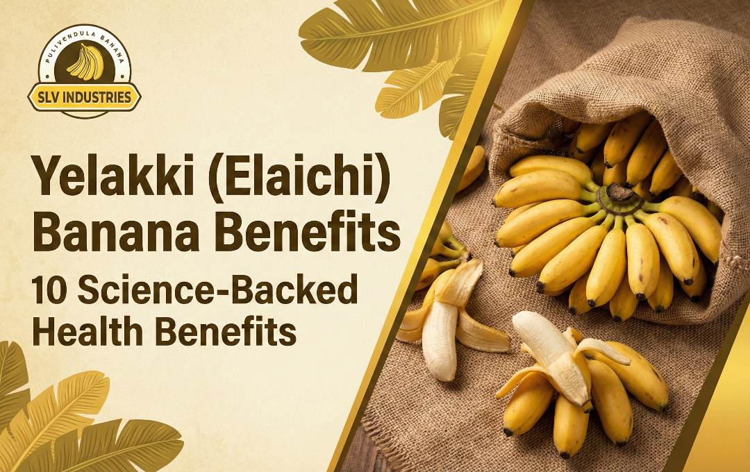 Yelakki (Elaichi) Banana Benefits: 10 Science-Backed Health Benefits